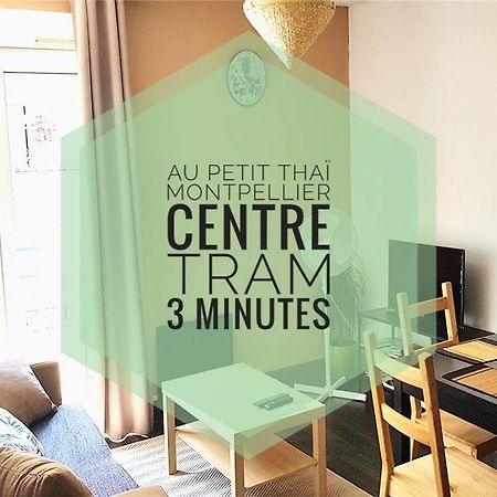 Au Petit Thai - T2 Avec Balcon - Montpellier Centre Apartment Bagian luar foto